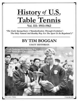 Book cover for History of U.S. Table Tennis Volume 3