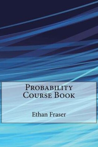 Cover of Probability Course Book