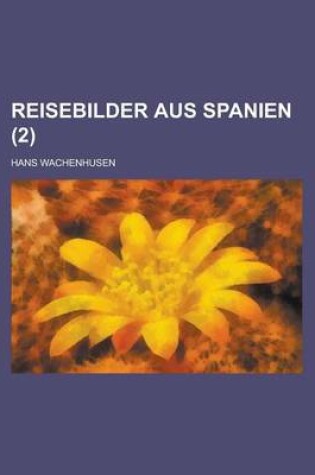 Cover of Reisebilder Aus Spanien (2)