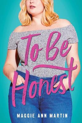 Book cover for To Be Honest