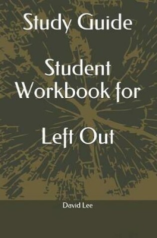 Cover of Study Guide Student Workbook for Left Out