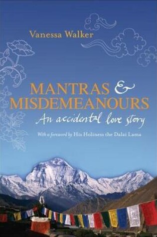 Cover of Mantras and Misdemeanours: An Accidental Love Story