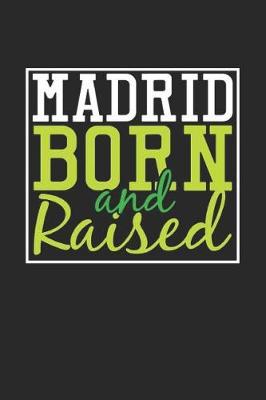 Book cover for Madrid Born And Raised