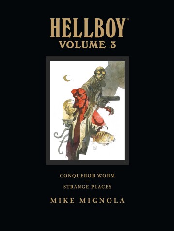 Book cover for Hellboy Library Volume 3: Conqueror Worm and Strange Places