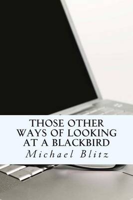 Book cover for Those Other Ways of Looking at a Blackbird