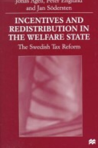 Cover of Incentives and Redistribution of the Welfare State