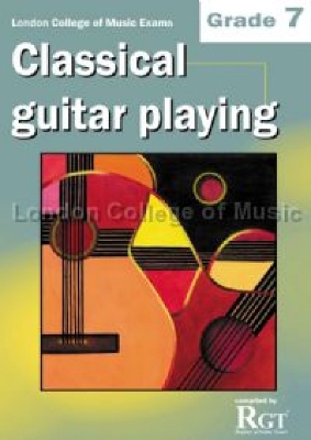 Book cover for London College of Music Classical Guitar Playing Grade 7 -2018 RGT