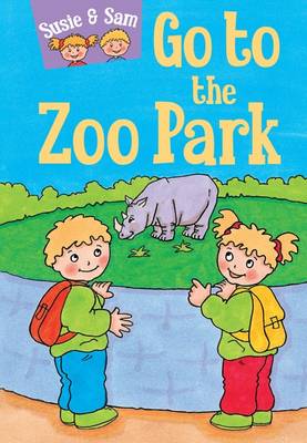 Book cover for Susie and Sam a Day at the Zoo Park