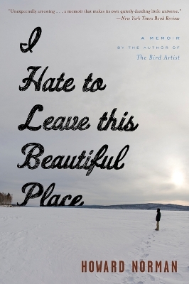 Book cover for I Hate to Leave This Beautiful Place