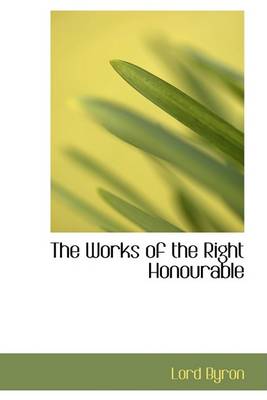 Book cover for The Works of the Right Honourable
