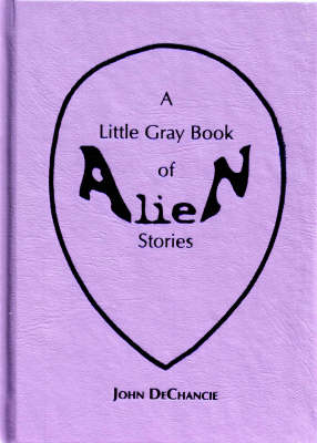 Book cover for The Little Gray Book of Alien Stories