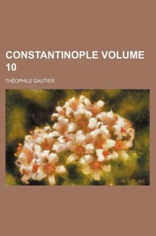 Cover of Constantinople Volume 10