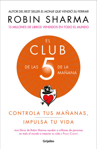 Book cover for El Club de las 5 de la mañana: Controla tus mañanas, impulsa tu vida / 5 AM Club , The: Own Your Morning. Elevate Your Life.