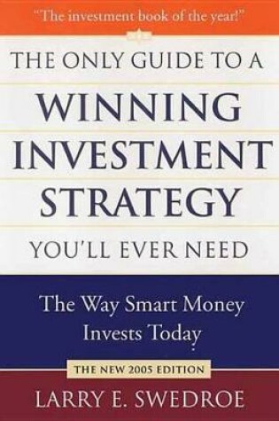 Cover of The Only Guide to a Winning Investment Strategy You'll Ever Need