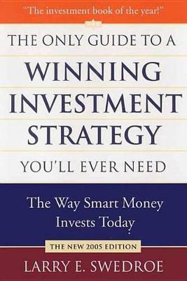 Book cover for The Only Guide to a Winning Investment Strategy You'll Ever Need