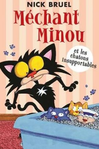 Cover of Méchant Minou Et Les Chatons Insupportables
