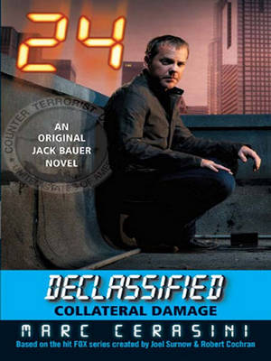 Book cover for 24 Declassified: Collateral Damage