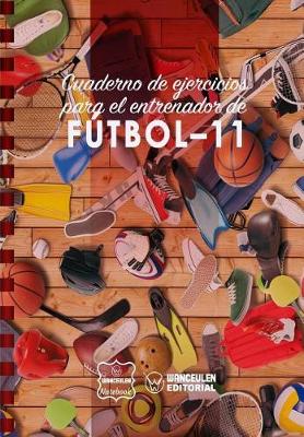 Book cover for Cuaderno de Ejercicios para el Entrenador de Futbol-11