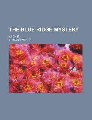 Book cover for The Blue Ridge Mystery; A Novel