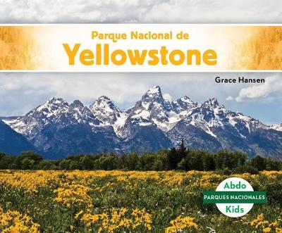 Book cover for Parque Nacional De Yellowstone / Yellowstone National Park