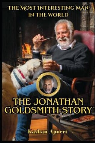 Cover of The Jonathan Goldsmith Story The Most Interesting Man