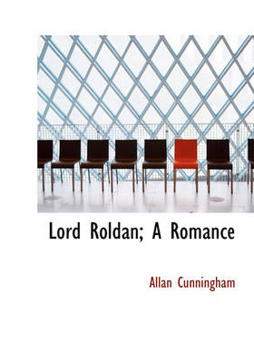 Book cover for Lord Roldan; A Romance