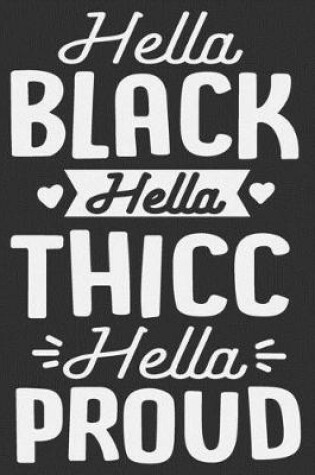 Cover of Hella Black Hella Thicc Hella Proud