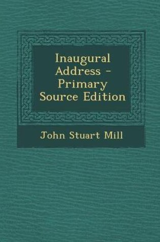 Cover of Inaugural Address - Primary Source Edition