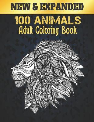 Book cover for Adult Coloring Book 100 New Animals