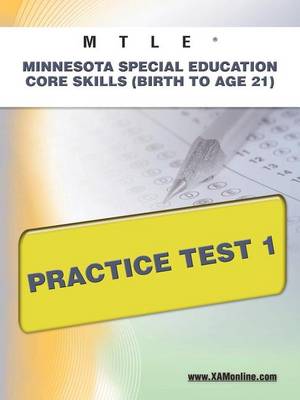 Cover of Mtle Minnesota Special Education Core Skills (Birth to Age 21) Practice Test 1