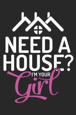 Book cover for Need a House? I'm Your Girl