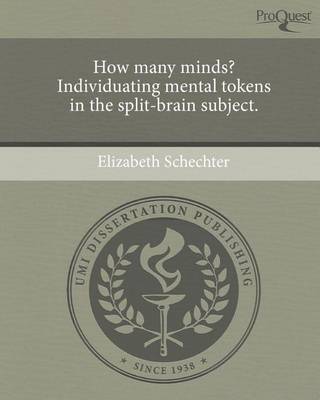 Book cover for How Many Minds? Individuating Mental Tokens in the Split-Brain Subject