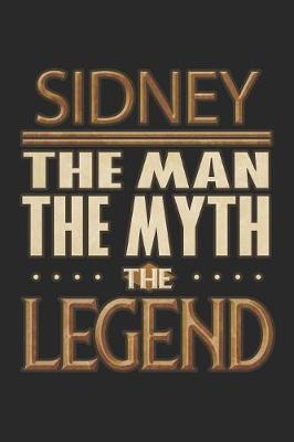 Book cover for Sidney The Man The Myth The Legend