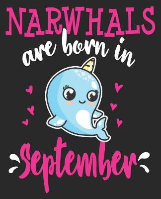 Book cover for Narwhals Are Born In September