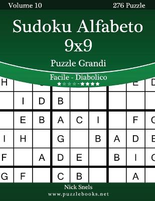 Book cover for Sudoku Alfabeto 9x9 Puzzle Grandi - Da Facile a Diabolico - Volume 10 - 276 Puzzle