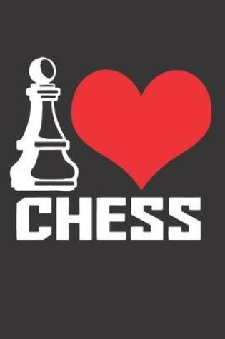 Cover of Notebook for Chess Players I LOVE CHESS
