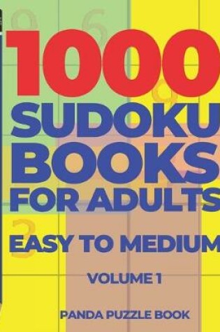 Cover of 1000 Sudoku Books For Adults Easy To Medium