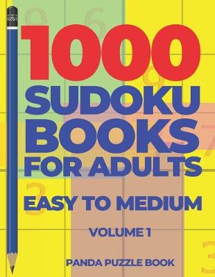 Cover of 1000 Sudoku Books For Adults Easy To Medium