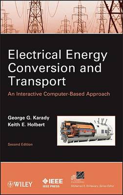 Book cover for Electrical Energy Conversion and Transport: An Interactive Computer-Based Approach