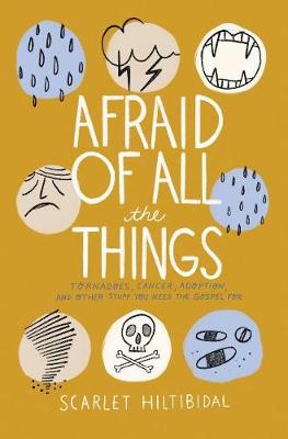 Book cover for Afraid of All the Things