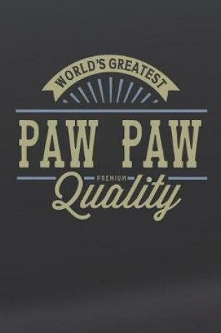 Cover of World's Greatest Paw Paw Premium Quality