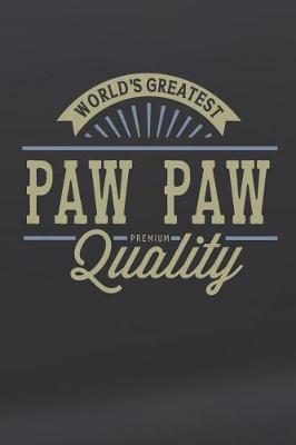 Book cover for World's Greatest Paw Paw Premium Quality