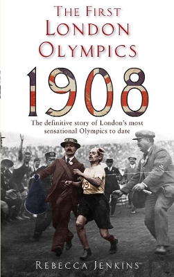 Book cover for The First London Olympics: 1908