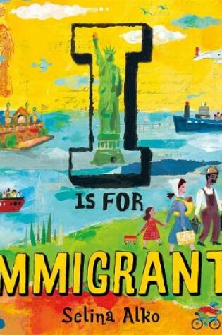 Cover of I Is for Immigrants