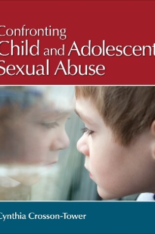 Cover of Confronting Child and Adolescent Sexual Abuse