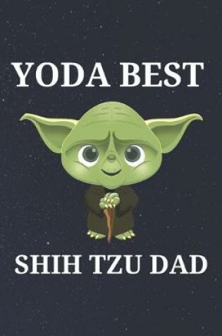 Cover of Yoda Best Shih Tzu Dad