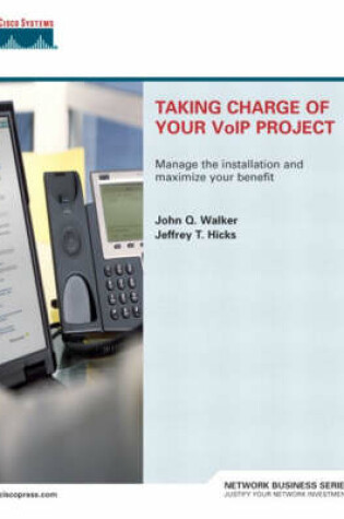 Cover of Taking Charge of Your VoIP Project