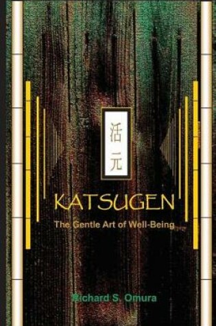 Cover of Katsugen - The Gentle Art of Well-Being