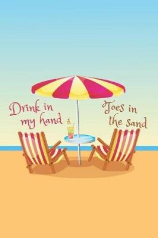 Cover of Drink In My Hand, Toes In The Sand