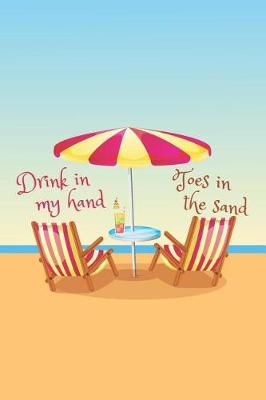 Book cover for Drink In My Hand, Toes In The Sand